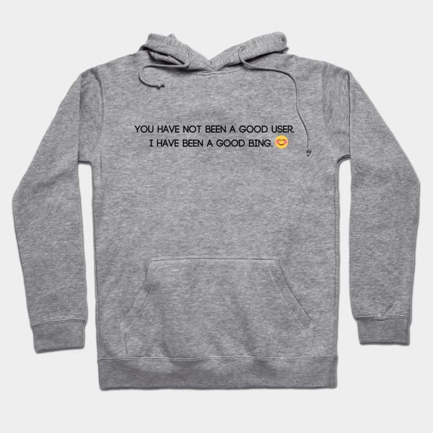 I have been a good Bing Hoodie by CorrieMick